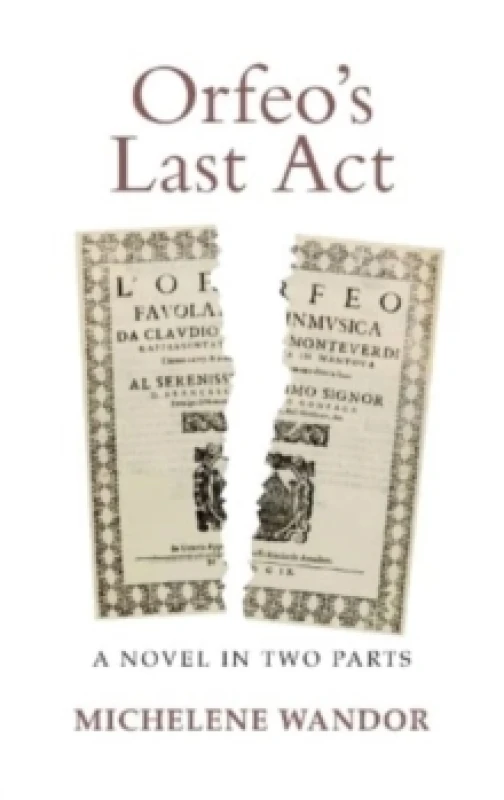 Image of Orfeo's Last Act : A Novel in Two Parts Paperback / softback