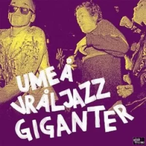 Image of Umea Vraljazz Giganter by Various Artists Vinyl Album