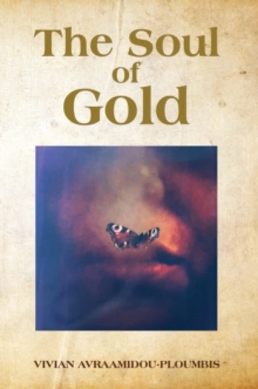 Image of The Soul of Gold. Paperback. By Vivian AvraamidouPloumbis Books