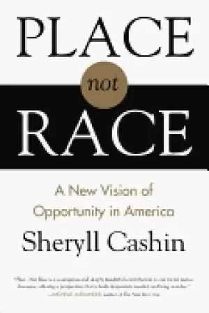Image of place not race a new vision of opportunity in america