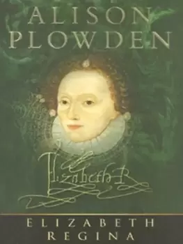 Image of Elizabeth Regina by Alison Plowden
