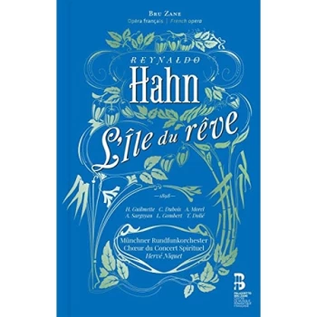 Image of Herv&eacute; Niquet - Reynaldo Hahn: L'&icirc;le Du R&ecirc;ve CD