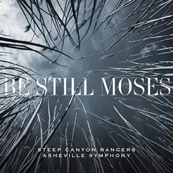 Image of Steep Canyon Rangers & Asheville Symphony - Be Still Moses CD