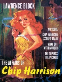 Image of The Affairs of Chip Harrison by Lawrence Block Book