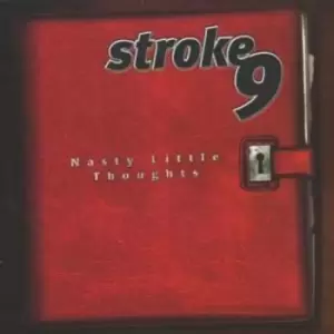 Image of Nasty Little Thought us Import by Stroke 9 CD Album
