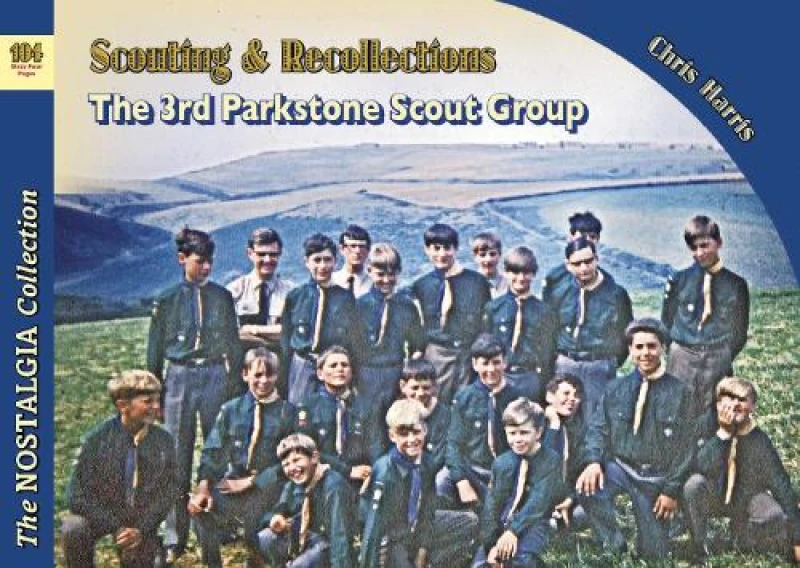Image of Scouting & Recollections The 3rd Parkstone Scout Group : 104 Paperback / softback