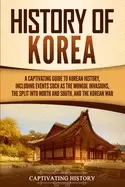 Image of history of korea a captivating guide to korean history including events su