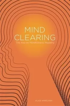 Image of Mind clearing by Alice Whieldon