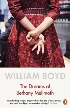 Image of The dreams of Bethany Mellmoth - William Boyd - Paperback - Used