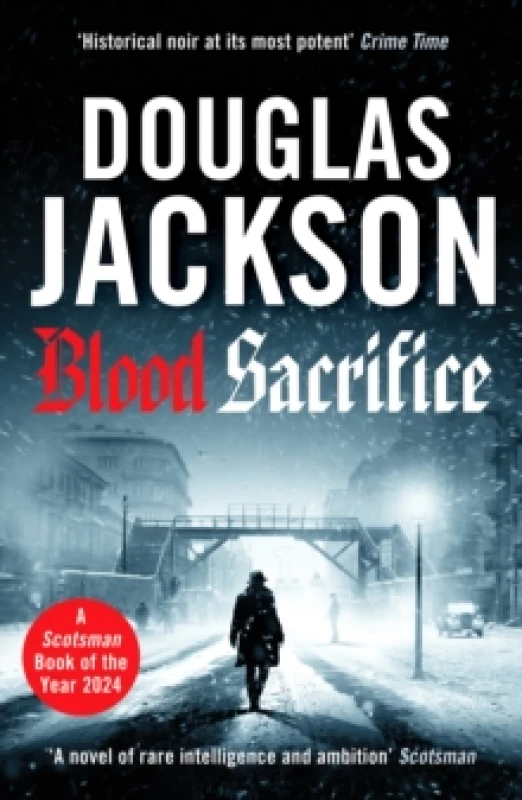 Image of Blood Sacrifice : The gritty, gripping World War 2 historical crime thriller Paperback / softback