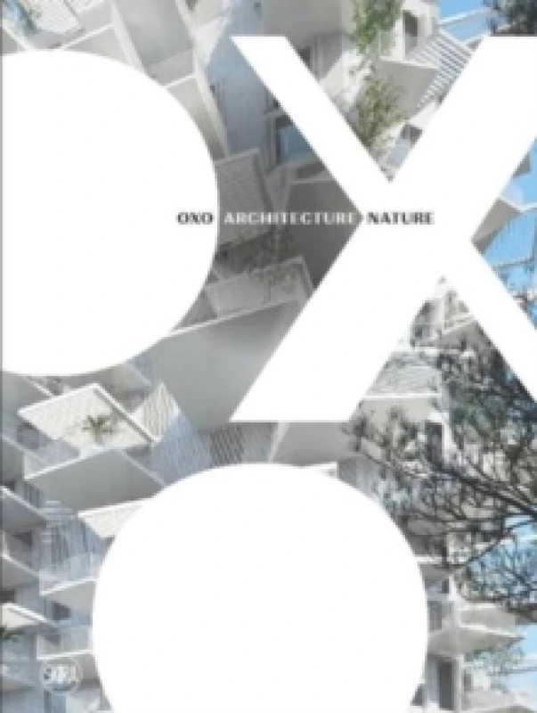 Image of OXO Architecture Nature Hardback