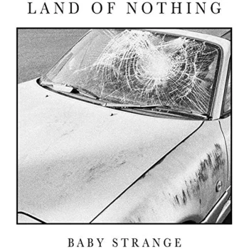 Image of Baby Strange - Land of Nothing CD