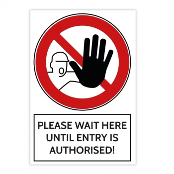 Image of Full Colour Aluminium Prohibition Sign - Please Wait Here Until Entry Is Authorised (200 X 300mm)