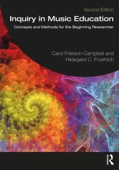 Image of Inquiry in Music EducationConcepts and Methods for the Beginning Researcher