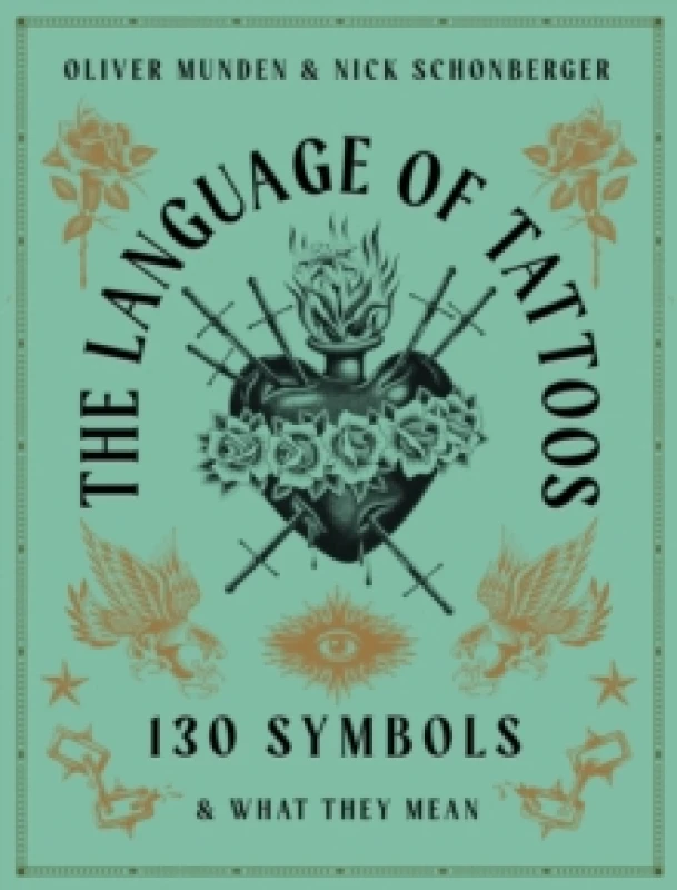 Image of The Language of Tattoos. Hardback. By Nicholas Schonberger Books