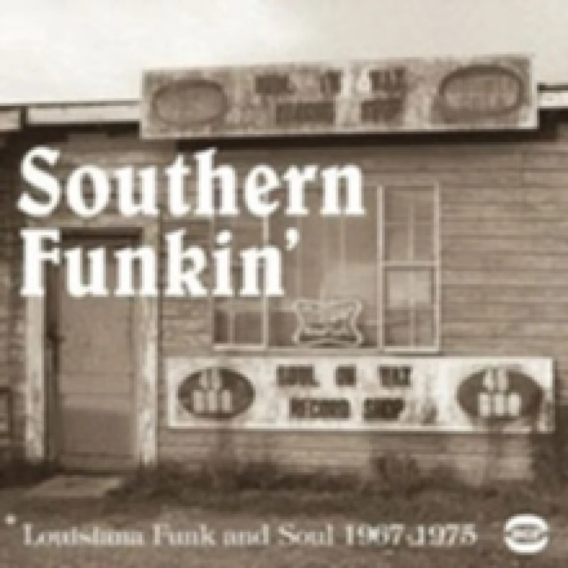 Image of Southern Funkin': Louisiana Funk and Soul 1967-1979 CD / Album
