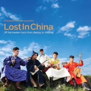 Image of Riverboat Records Presents Lost in China Off the Beaten Track from Beijing to Xinjiang by Various Artists CD Album