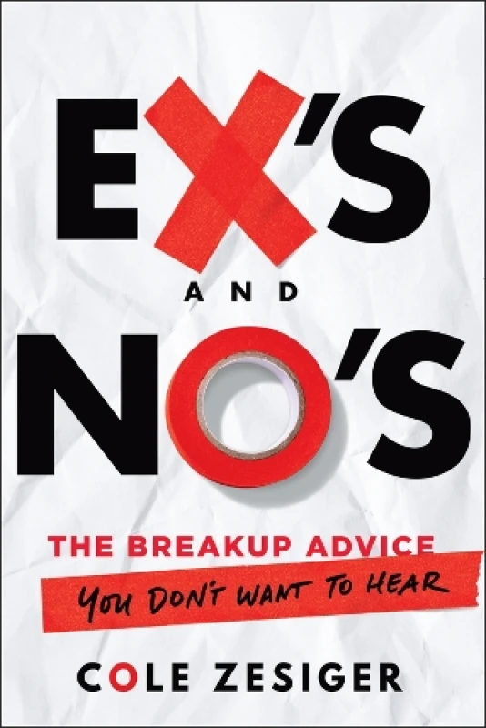 Image of Ex's and No's : The Breakup Advice You Don't Want to Hear Paperback / softback