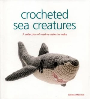 Image of Crocheted Sea Creatures by Vanessa Mooncie Paperback