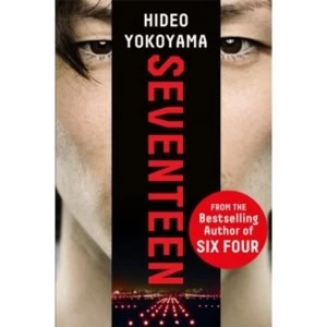 Image of Seventeen : a powerful thriller from the bestselling Japanese sensation