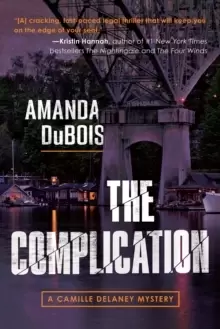 Image of The Complication : A Camille Delaney Mystery