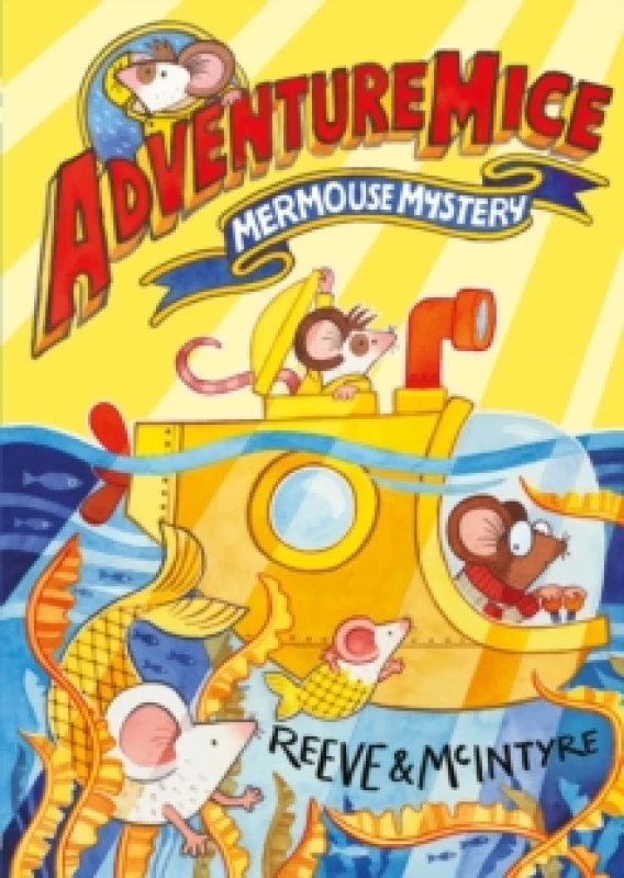 Image of Adventuremice: Mermouse Mystery - from bestselling creative dream team, Reeve and McIntyre Paperback / softback