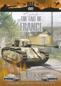 Image of The War File - Tanks!: The Fall of France - DVD - Used