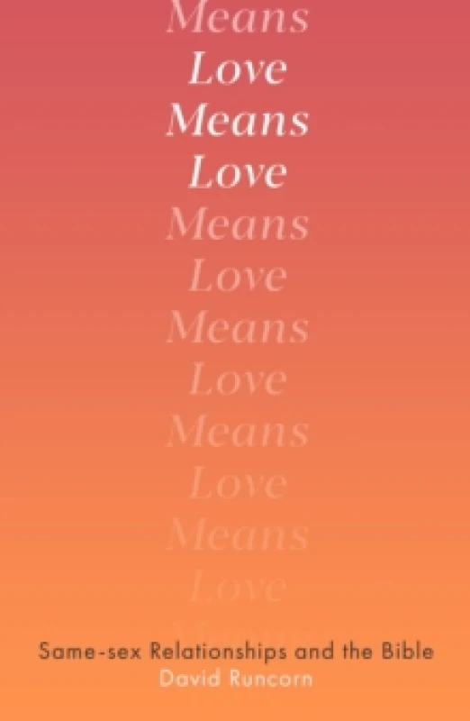 Image of Love Means Love. Paperback. By David Runcorn Books