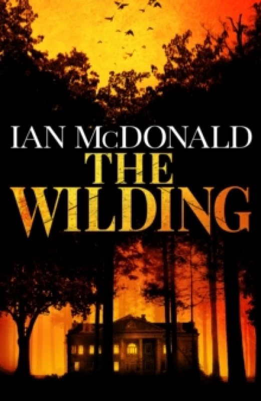 Image of The Wilding : A perfect horror thriller from a new master of the genre Hardback