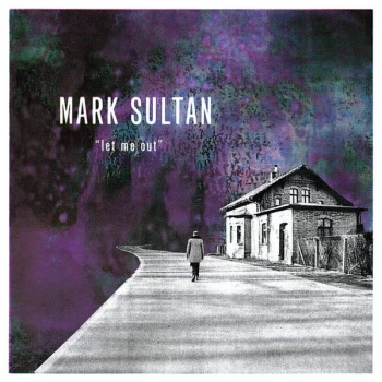 Image of Mark Sultan - Let Me Out Vinyl