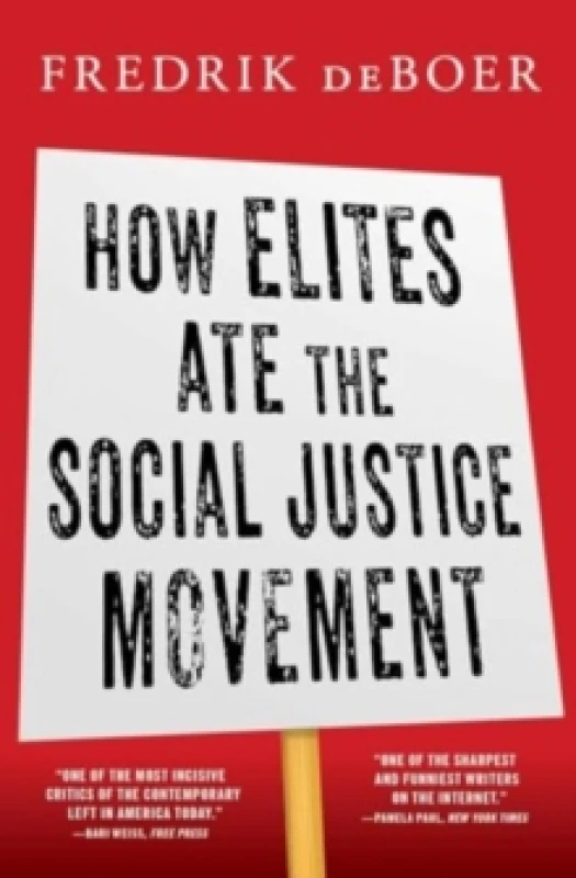 Image of How Elites Ate the Social Justice Movement Paperback / softback