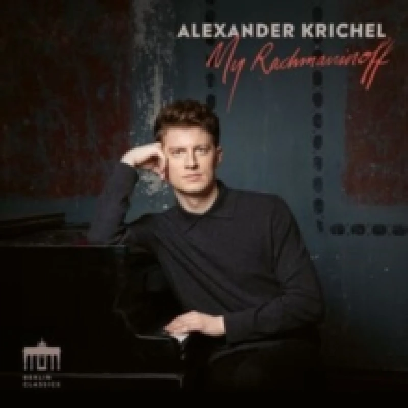 Image of Alexander Krichel: My Rachmaninoff CD / Album Digipak