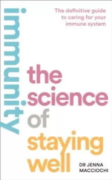 Image of Immunity : The Science of Staying Well