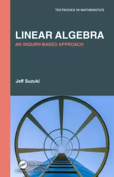 Image of Linear AlgebraAn Inquiry-Based Approach