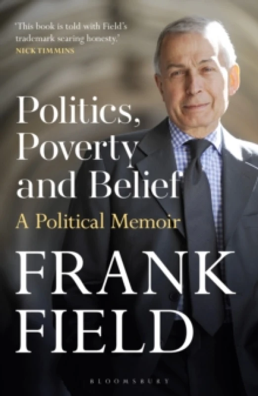 Image of Politics, Poverty and Belief : A Political Memoir Paperback / softback