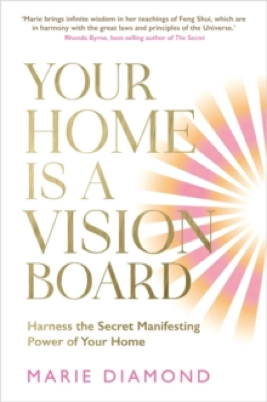 Image of Your Home Is a Vision Board : Harness the Secret Manifesting Power of Your Home Paperback / softback