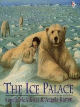 Image of The Ice Palace by Angela Mcallister and Angela Barrett Book
