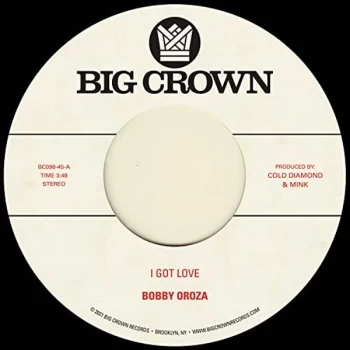 Image of Bobby Oroza - I Got Love / Loving Body Vinyl