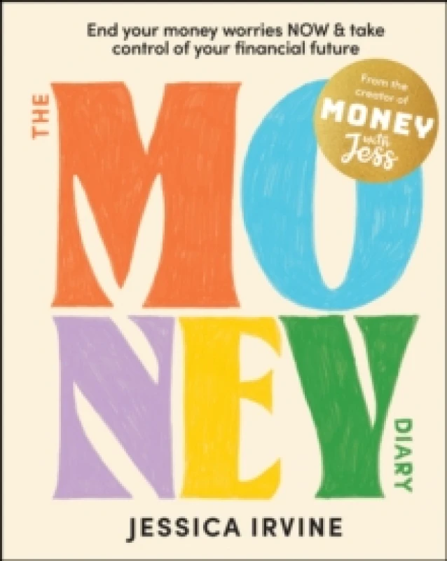 Image of The Money Diary : End Your Money Worries NOW and Take Control of Your Financial Future Paperback / softback