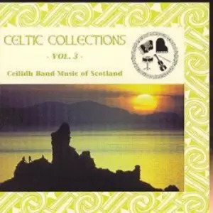 Image of Various Artists - Celtic Collections: VOL. 3;Ceilidh Band Music of Scotland CD Album - Used