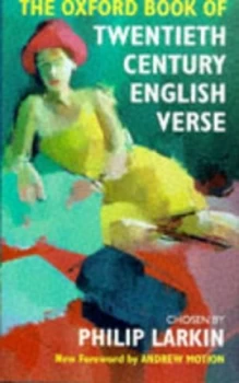 Image of The Oxford Book of Twentieth-Century English Verse by Philip Larkin Hardback