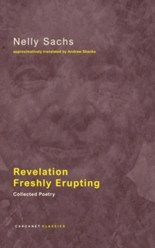 Image of Revelation Freshly Erupting : Collected Poetry Paperback / softback