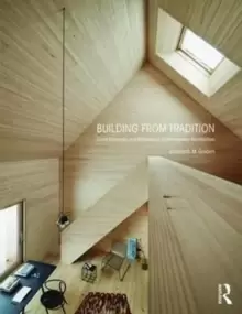 Image of Building from Tradition : Local Materials and Methods in Contemporary Architecture