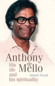 Image of Anthony De Mello by Anand Nayak Paperback
