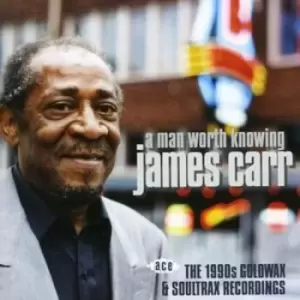 Image of James Carr - A Man Worth Knowing - 1990's Goldwax & Soultrax Recordings CD Album - Used