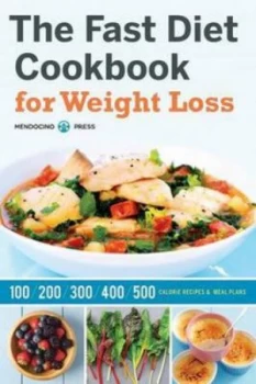 Image of Fast Diet Cookbook for Weight Loss by Mendocino Press Paperback