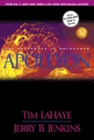 Image of apollyon the destroyer is unleashed book five the continuing drama of those