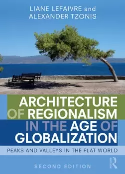 Image of Architecture of Regionalism in the Age of GlobalizationPeaks and Valleys in the Flat World