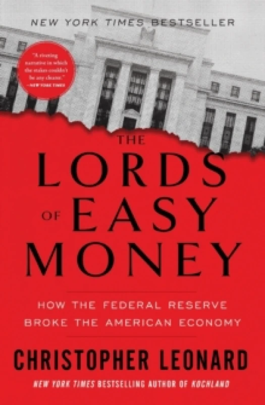 Image of The Lords of Easy Money : How the Federal Reserve Broke the American Economy Paperback / softback