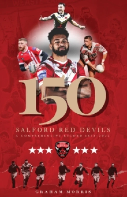 Image of Salford Red Devils - 150 : A Comprehensive Record 1873-2022 Paperback / softback